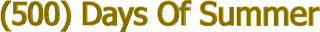 500 Days of Summer Headline